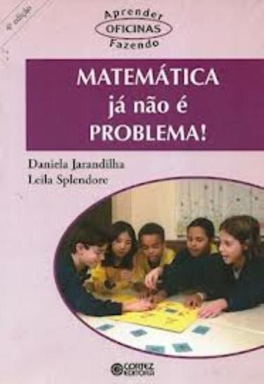 Imagem de Livro - Matemática já não é problema!