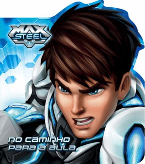 Imagem de Livro - Max Steel - No caminho para a aula