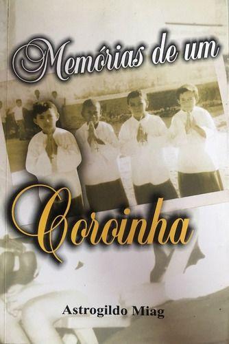 Imagem de Livro Memórias De Um Coroinha - Biografia Autorizada