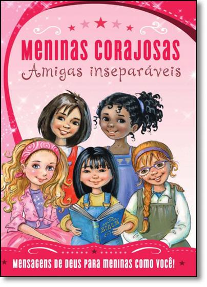 Imagem de Livro - Meninas Corajosas - Amigas Inseparáveis