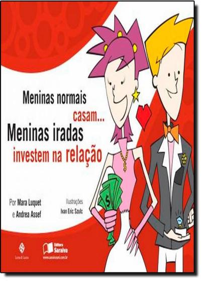 Imagem de Livro - Meninas Normais Casam... Meninas Iradas Investem na Relação - Andrea Assef