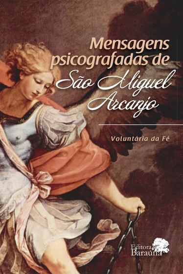 Imagem de Livro - Mensagens psicografadas de São Miguel Arcanjo