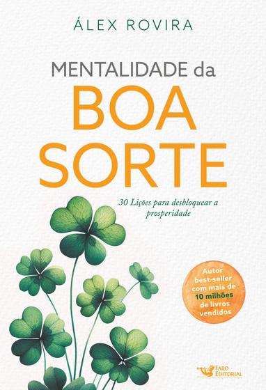 Imagem de Livro - Mentalidade da boa sorte - 30 Lições para desbloquear a prosperidade