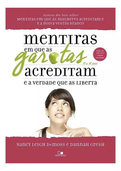 Imagem de Livro Mentiras Que As Garotas Acreditam E A Verdade Que As Liberta - Nancy Leigh