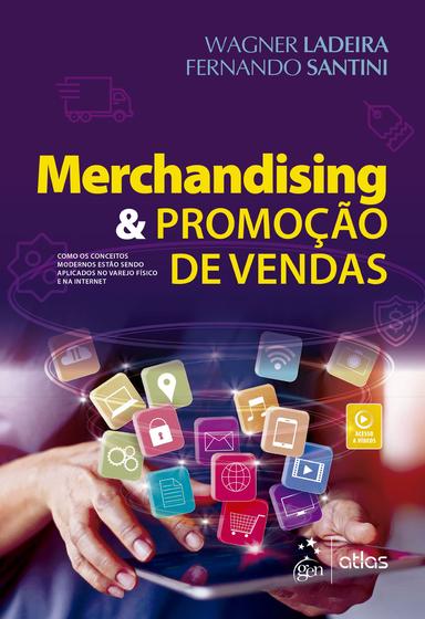 Imagem de Livro - Merchandising & Promoção de Vendas - Como os Conceitos Modernos estão sendo Aplicados no Varejo Físico e na Internet