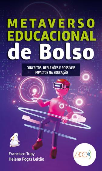 Imagem de Livro - Metaverso educacional de bolso: conceitos, reflexões e possíveis impactos na educação