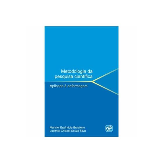 Livro - Metodologia da Pesquisa Científica Aplicada à Enfermagem - Brasileiro Menor preço em Livro - Metodologia da Pesquisa Científica Aplicada à Enfermagem - Brasileiro