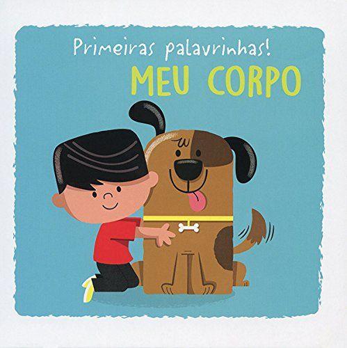 Imagem de Livro - Meu corpo : Primeiras palavrinhas!