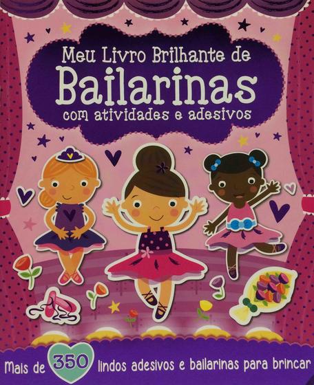 Imagem de Livro - Meu Livro Brilhante - De Bailarinas com Atividades e Adesivos