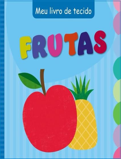 Imagem de Livro - Meu Livro De Tecido - Frutas - PE DA LETRA