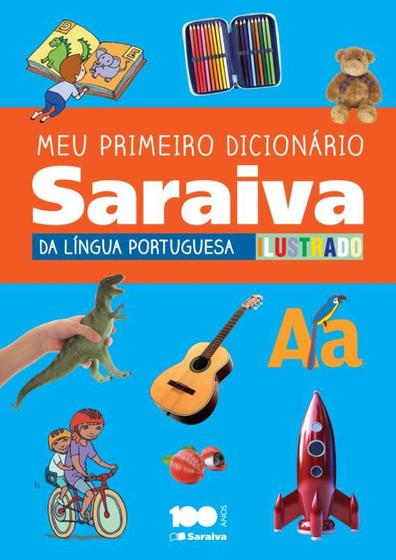 Imagem de Livro - Meu primeiro dicionário Saraiva da língua portuguesa ilustrado - 1º Ano