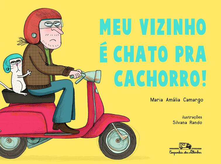 Imagem de Livro - Meu vizinho é chato pra cachorro!