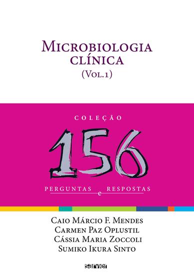 Imagem de Livro - Microbiologia clínica: 156 perguntas e respostas - Volume 1