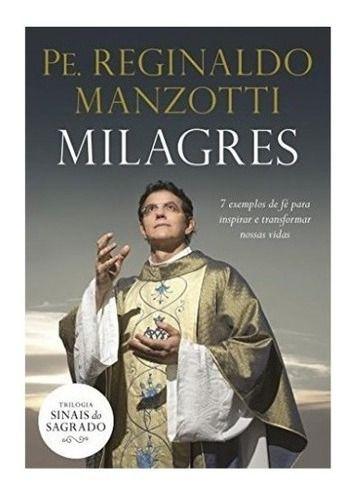 Imagem de Livro Milagres - Ensinamentos Transformadores (Padre Reginaldo Manzotti) - Editora : Petra