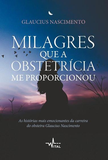 Imagem de Livro - Milagres que a obstetrícia me proporcionou