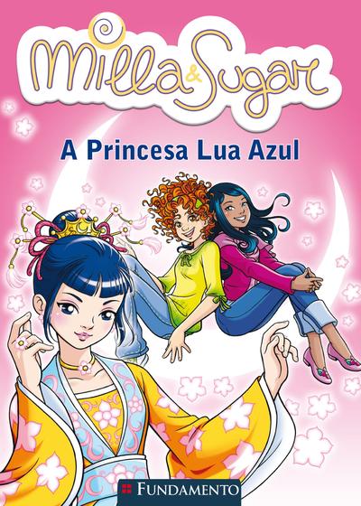Imagem de Livro - Milla E Sugar - A Princesa Lua Azul