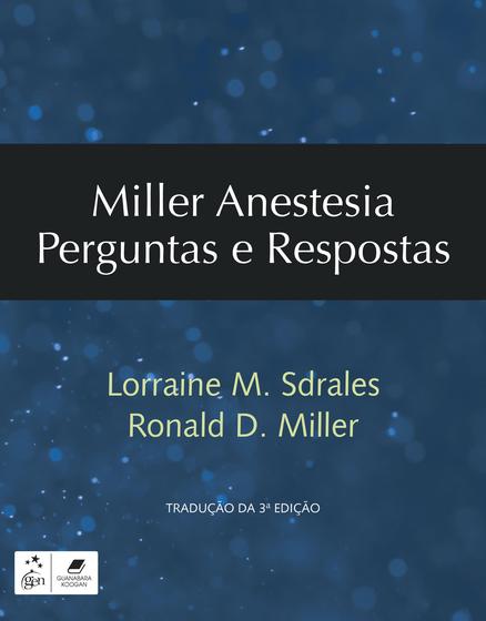 Imagem de Livro - Miller - Anestesia Perguntas e Respostas