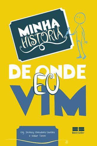 Livro - Minha história: De onde eu vim Menor preço em Livro - Minha história: De onde eu vim