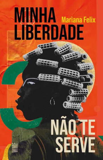 Imagem de Livro - Minha liberdade não te serve