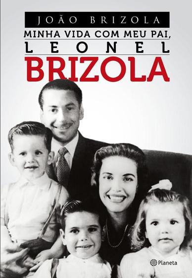 Imagem de Livro - Minha Vida Com Meu Pai, Leonel Brizola