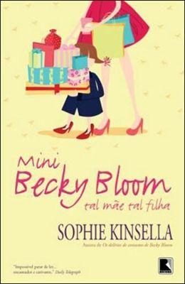 Imagem de Livro - Mini Becky Bloom: Tal mãe, tal filha