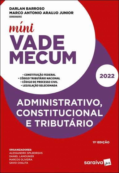 Imagem de Livro - Míni Vade Mecum Administrativo, Constitucional e Tributário - 11ª edição 2022