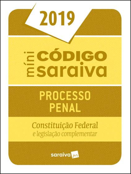 Imagem de Livro - Minicódigo de Processo Penal e Constituição Federal - 25ª edição de 2019
