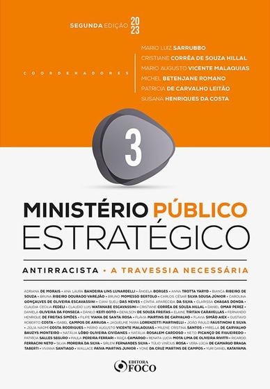 Imagem de Livro - Ministério Público Estratégico - Antirracista - Uma Travessia Necessária - 2ª Ed - 2023 - Volume 3