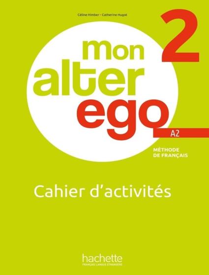 Imagem de Livro - Mon Alter Ego 2 - Cahier DActivites