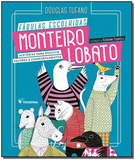 Imagem de Livro - Monteiro Lobato - Fábulas Escolhidas