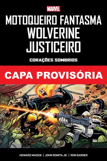 Imagem de Livro - Motoqueiro Fantasma, Wolverine, Justiceiro: Corações Sombrios