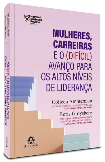 Imagem de Livro - Mulheres, carreiras e o (difícil) avanço para os altos níveis de liderança