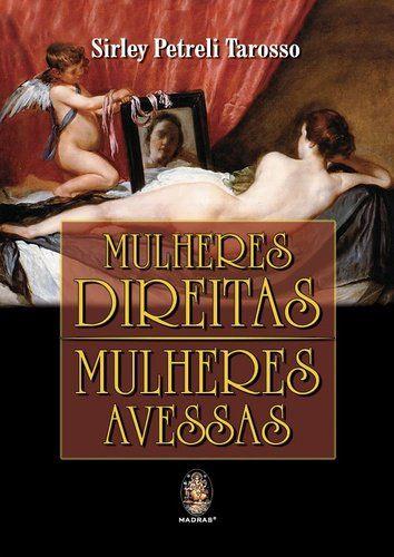 Imagem de Livro - Mulheres direitas, mulheres avessas