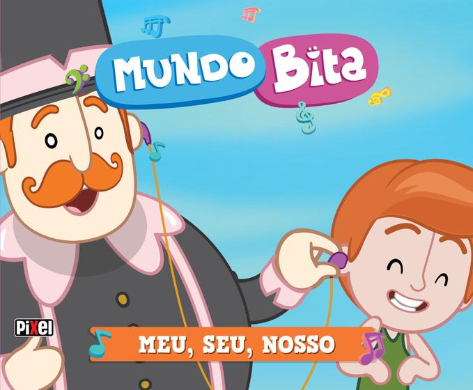 Imagem de Livro - Mundo Bita - Meu, seu, nosso