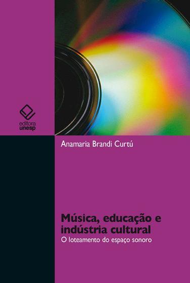 Imagem de Livro - Música, educação e indústria cultural