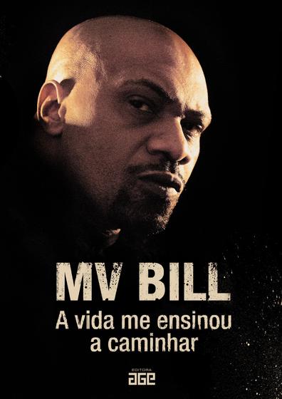 Imagem de Livro - MV Bill: a Vida me Ensinou a Caminhar