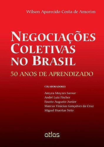 Imagem de Livro - Negociações Coletivas No Brasil: 50 Anos De Aprendizado