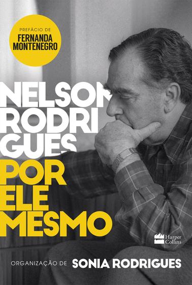 Imagem de Livro - Nelson Rodrigues Por Ele Mesmo