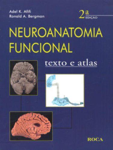 Imagem de Livro - Neuroanatomia Funcional - Texto e Atlas