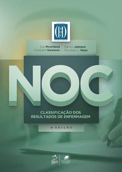 Livro - NOC - Classificação dos Resultados de Enfermagem Menor preço em Livro - NOC - Classificação dos Resultados de Enfermagem