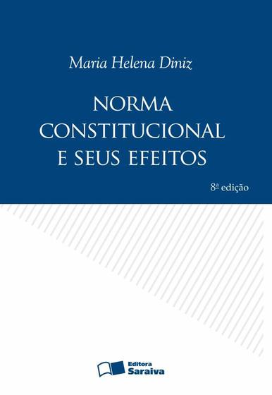 Imagem de Livro - Norma Constitucional e Seus Efeitos - 8ª Edição 2009