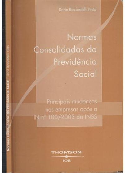 Imagem de Livro: Normas Consolidadas da Previdência Social Autor: Dario Ricciardelli Neto (Novo, Lacrado)