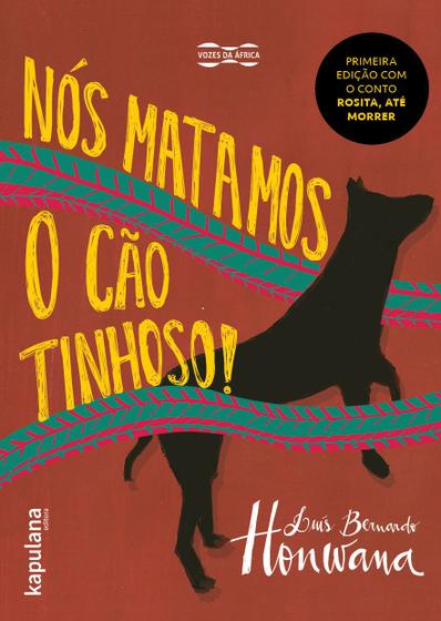 Livro - Nós matamos o Cão Tinhoso! Menor preço em Livro - Nós matamos o Cão Tinhoso!