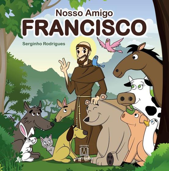 Imagem de Livro - Nosso amigo Francisco