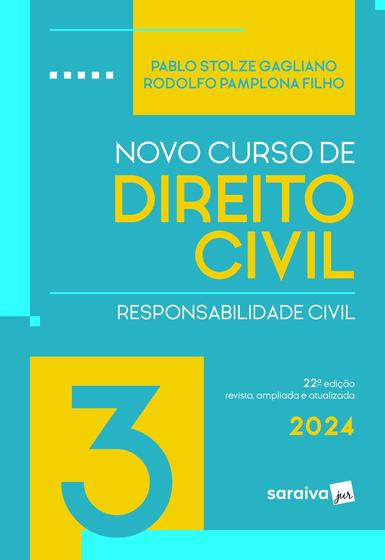 Imagem de Livro - Novo Curso De Direito Civil - Responsabilidade Civil - Vol. 3 - 22ª edição 2024