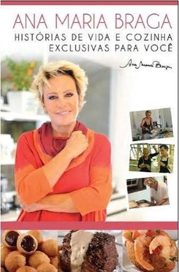 Imagem de Livro novo historias de vida e cozinha exclusivas para voce, ana maria braga