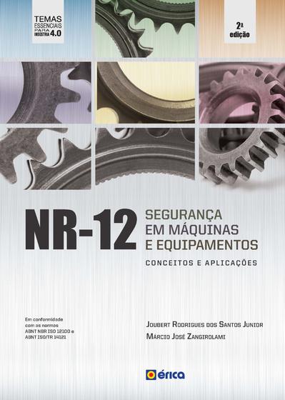 Imagem de Livro - NR12 - Seguranca Em Maquinas Equipamentos Conceitos Aplicacoes - 2 Ed 2020