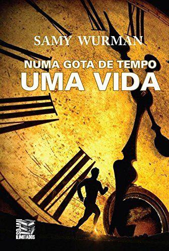 Imagem de Livro - Numa gota de tempo um vida