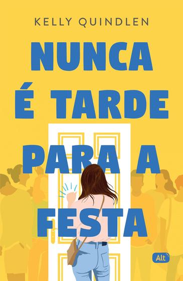 Imagem de Livro - Nunca é tarde para a festa