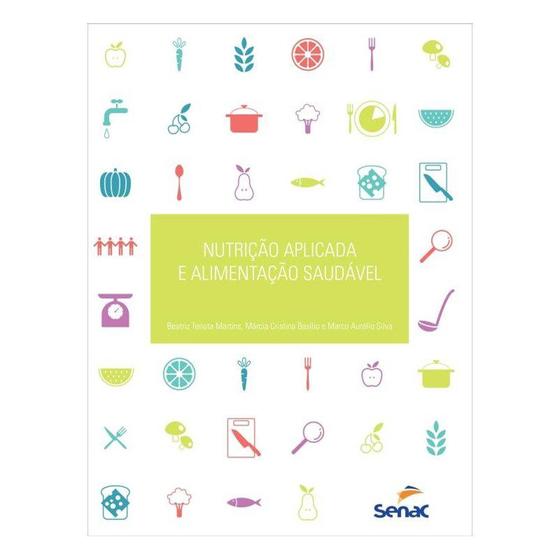 Livro - Nutrição Aplicada e Alimentação Saudável - Martins Menor preço em Livro - Nutrição Aplicada e Alimentação Saudável - Martins